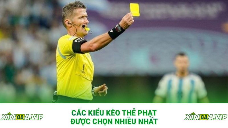 Các kiểu kèo thẻ phạt được chọn nhiều nhất