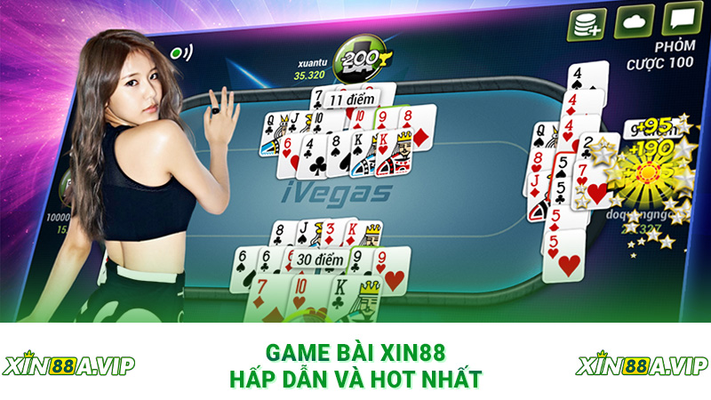 Game bài Xin88 hấp dẫn và hot nhất