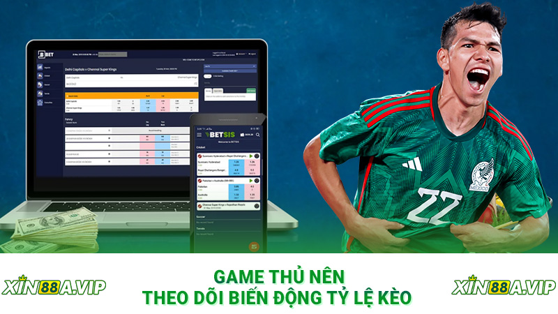 Game thủ nên theo dõi biến động tỷ lệ kèo 