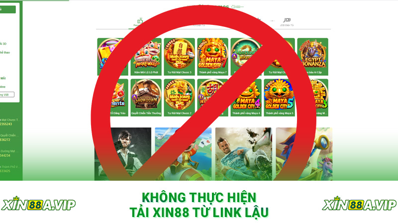 Không thực hiện tải Xin88 từ link lậu