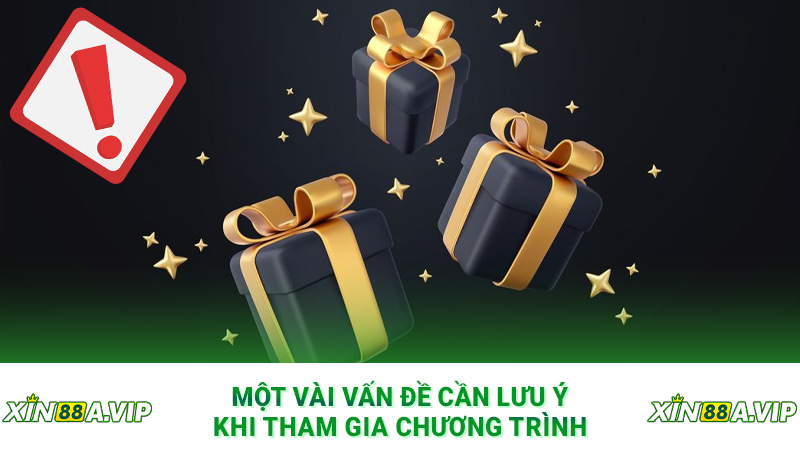 Một vài vấn đề cần lưu ý khi tham gia chương trình