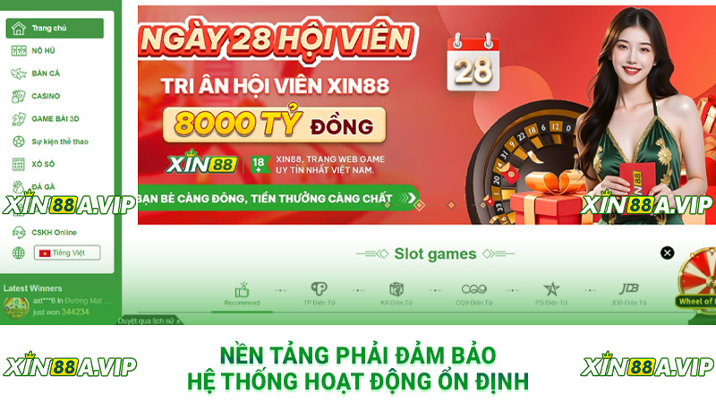 Nền tảng phải đảm bảo hệ thống hoạt động ổn định