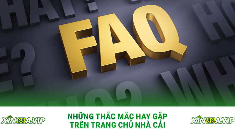 Những thắc mắc hay gặp trên trang chủ nhà cái