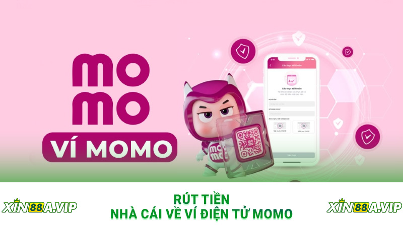 Rút tiền nhà cái về ví điện tử Momo