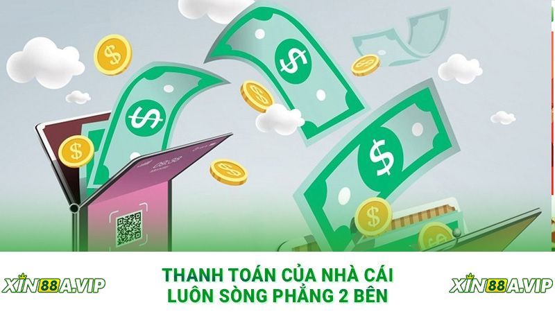 Thanh toán của nhà cái luôn sòng phẳng 2 bên