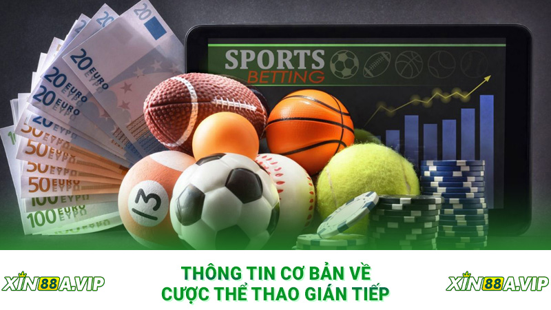Thông tin cơ bản về cược thể thao gián tiếp