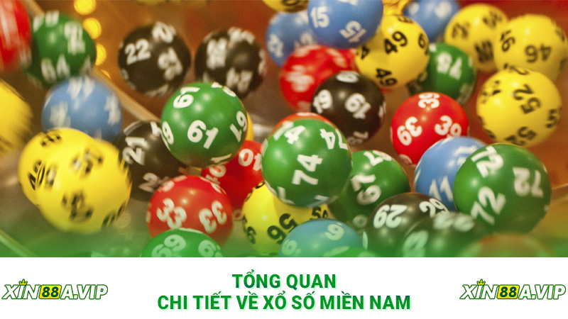 Tổng quan chi tiết về xổ số miền Nam