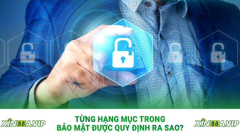 Từng hạng mục trong bảo mật được quy định ra sao?